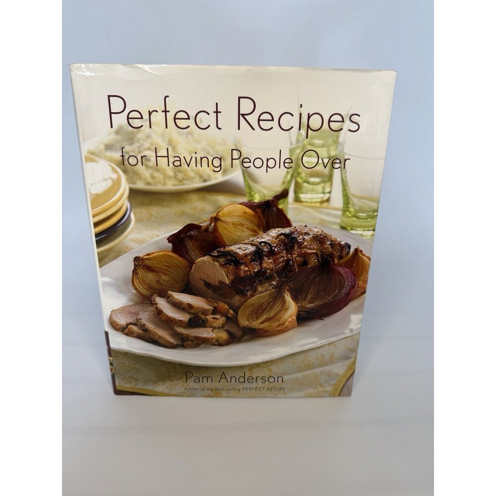 Perfect Recipes for Having People Over Pam Anderson Hardcover Entertaining